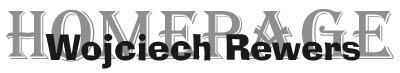 Welcome to Wojciech Rewers Homepage